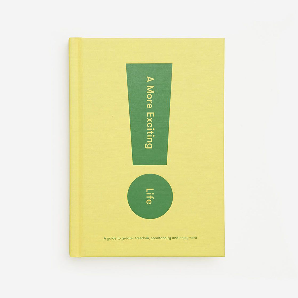 Book "A More Exciting Life" – Hardcover | The School of Life