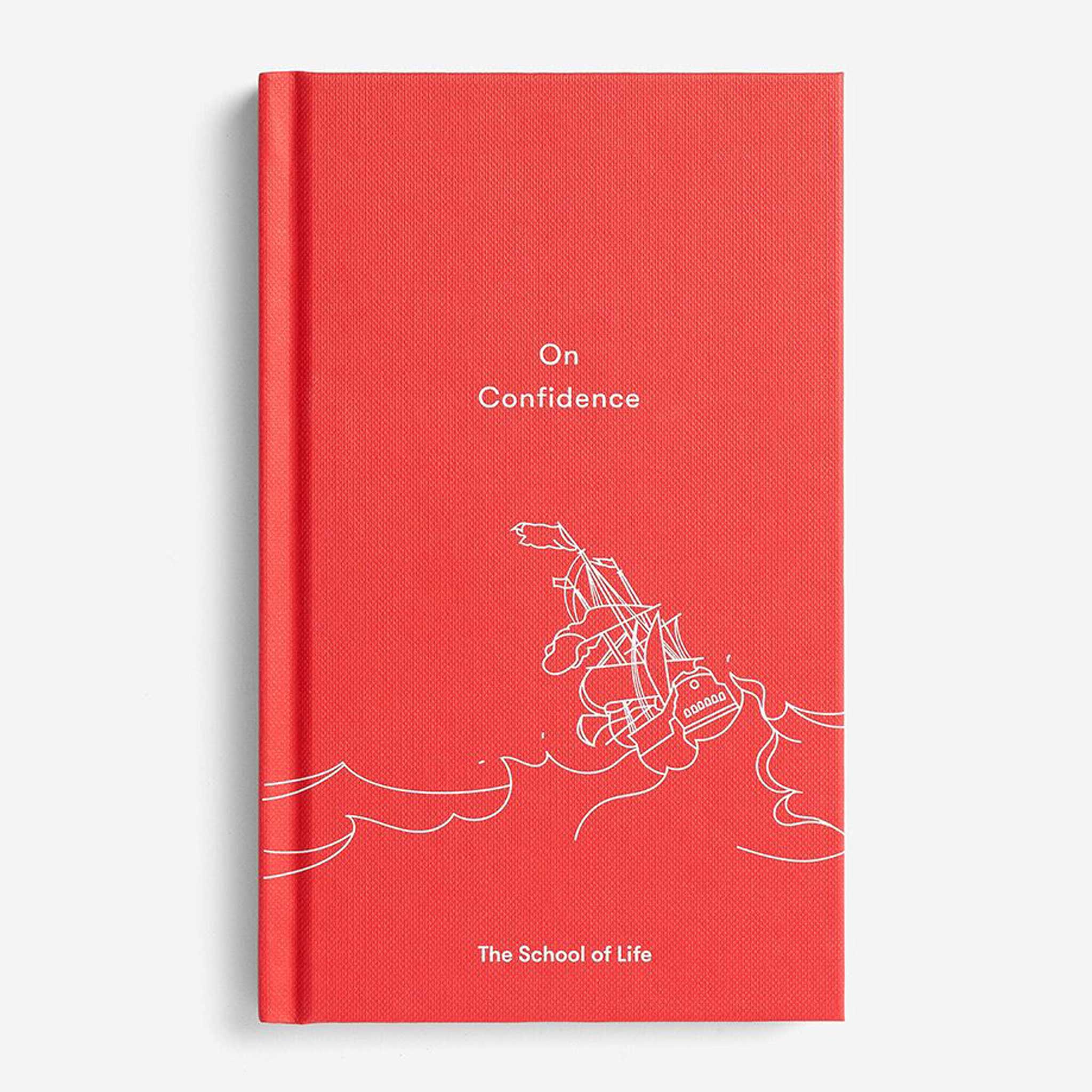 ON CONFIDENCE | MEDITATIONS on the skill of SELF-BELIEF | BOOK | English Edition | The School of Life