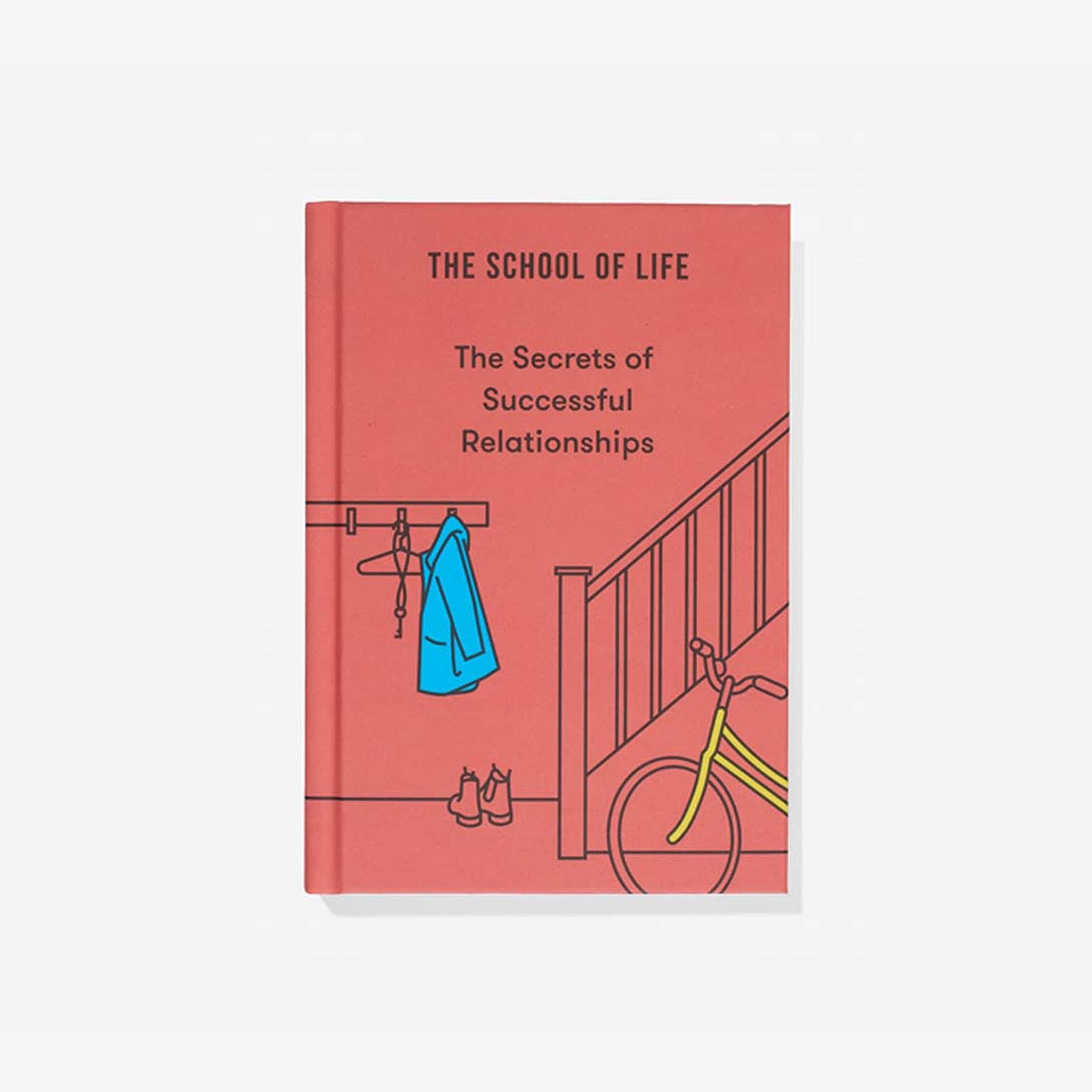 THE SECRETS of SUCCESSFUL RELATIONSHIPS - Book | The School of Life