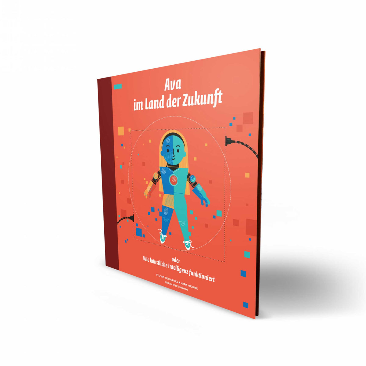 AVA im Land der Zukunft | Wie KÜNSTLICHE INTELLIGENZ funktioniert | KIDS-KNOWLEDGE BOOK | KINDER-WISSENBUCH | Ryszard Tadeusiewicz & Maria Mazurek | Helvetiq