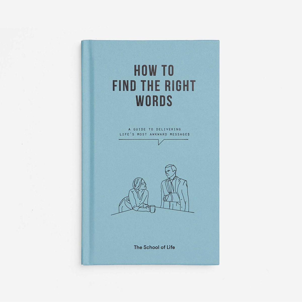 Buch "How to Find the Right Words" – Englisch | The School of Life
