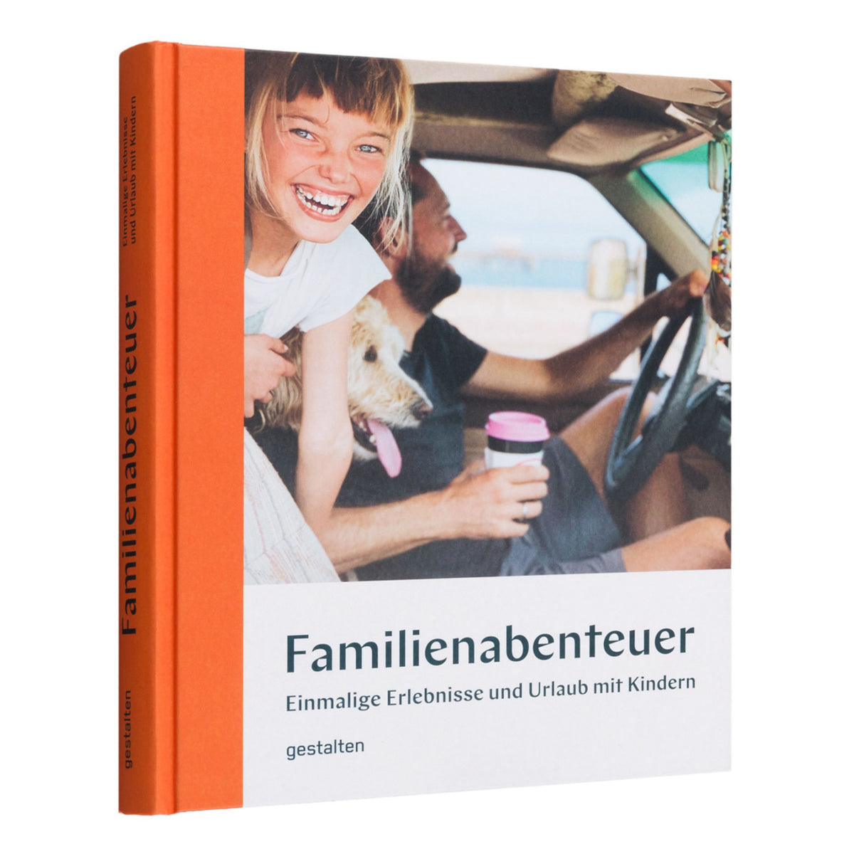 Buch Familienabenteuer – Hardcover · 256 Seiten | Gestalten