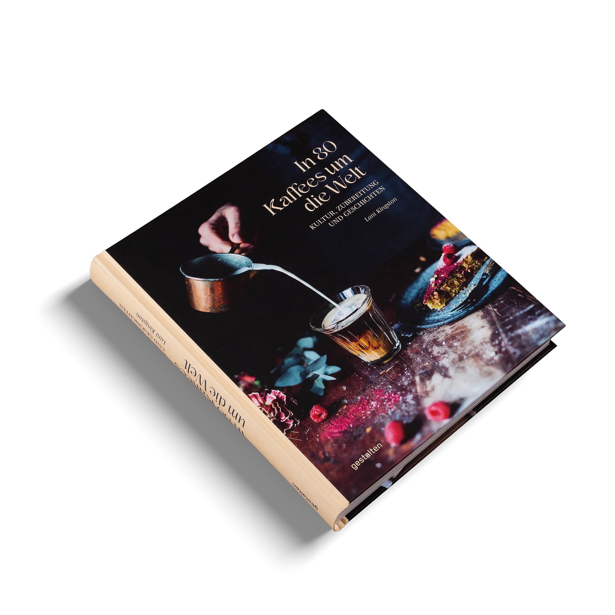 IN 80 KAFFEES UM DIE WELT | Coffee BOOK | Lani Kingston | German | Gestalten Verlag