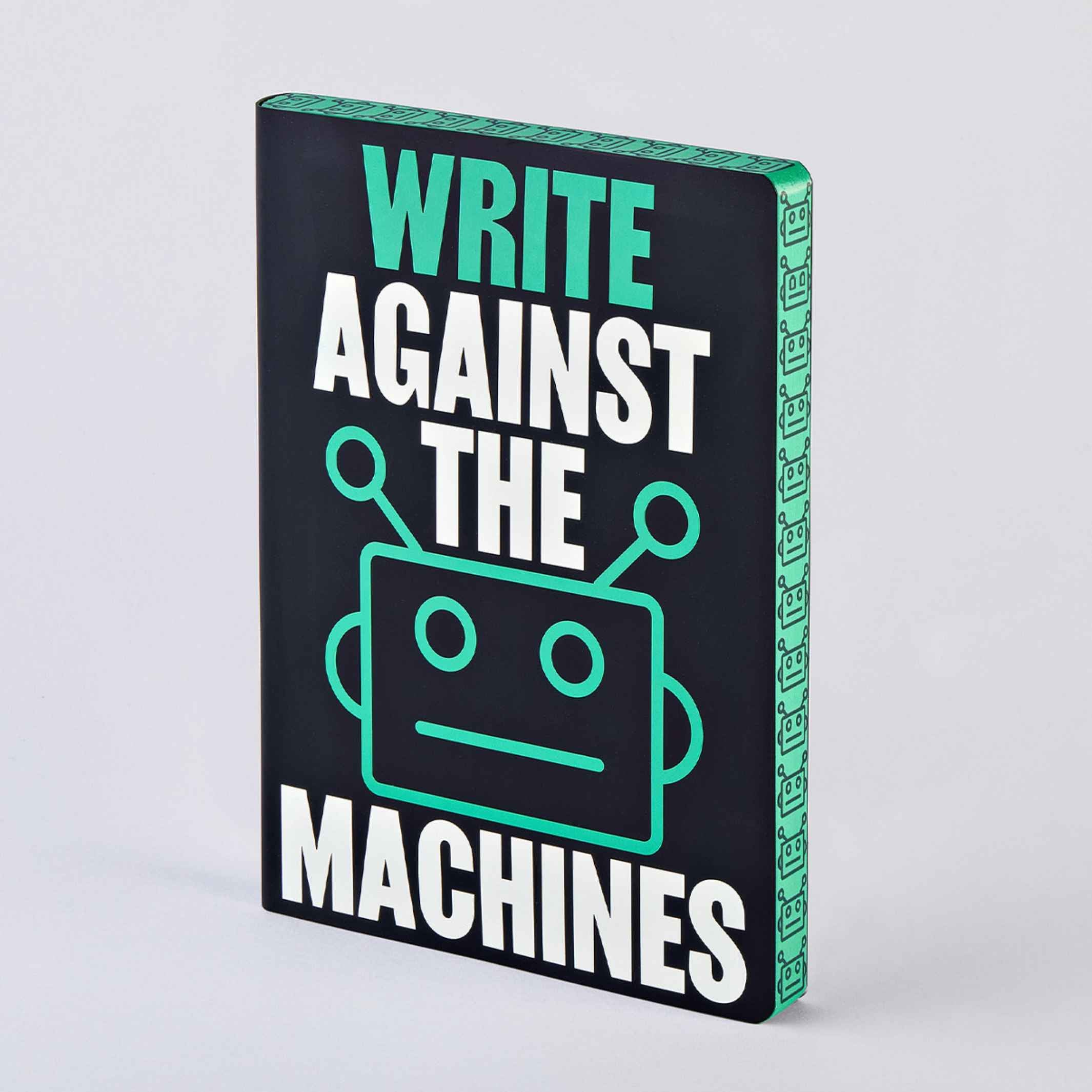 WRITE AGAINST THE MACHINES - NOTIZBUCH - GRAPHIC L Serie | Nuuna