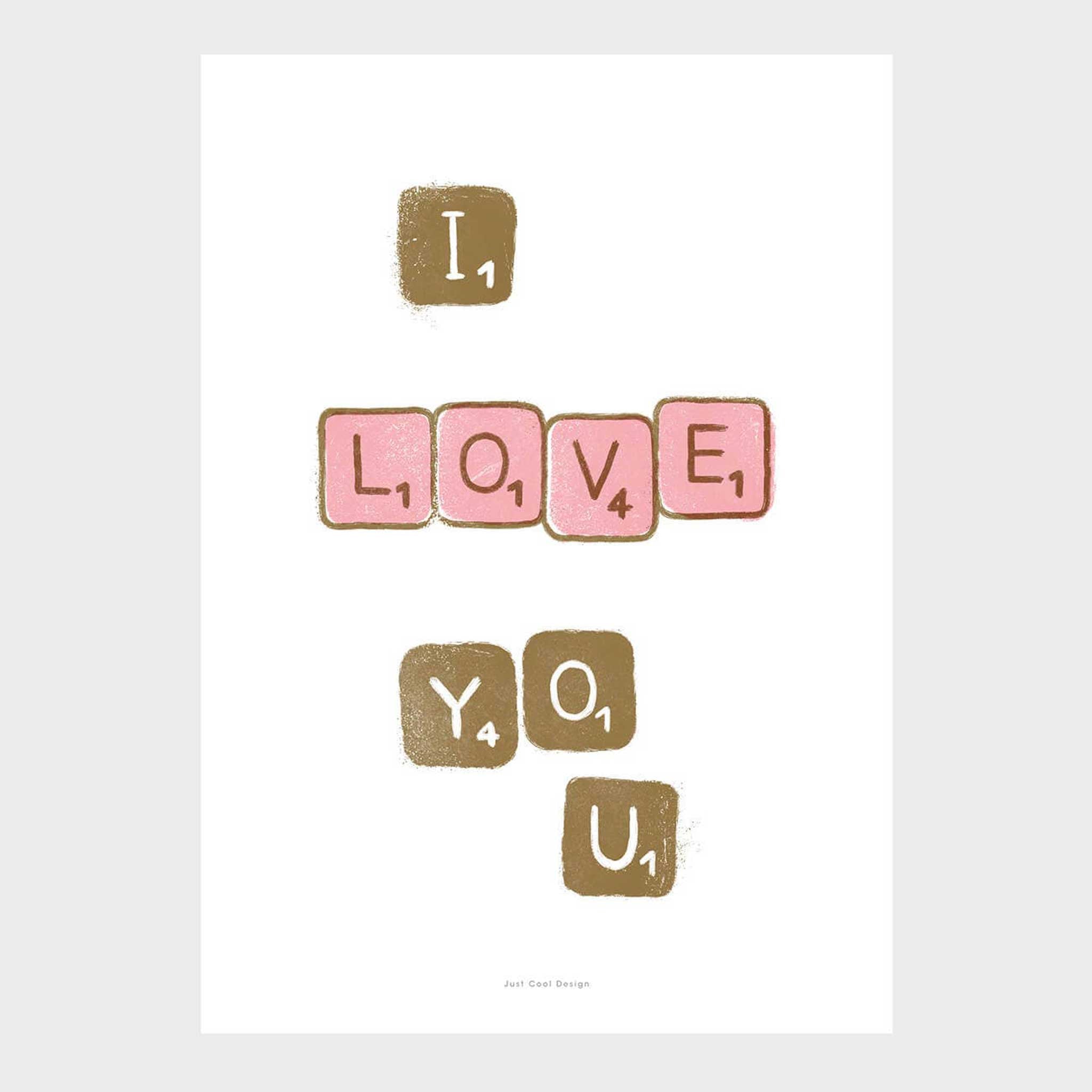 I LOVE YOU SCRABBLE | Grafik POSTER | A3 Format | Just Another Cool Design