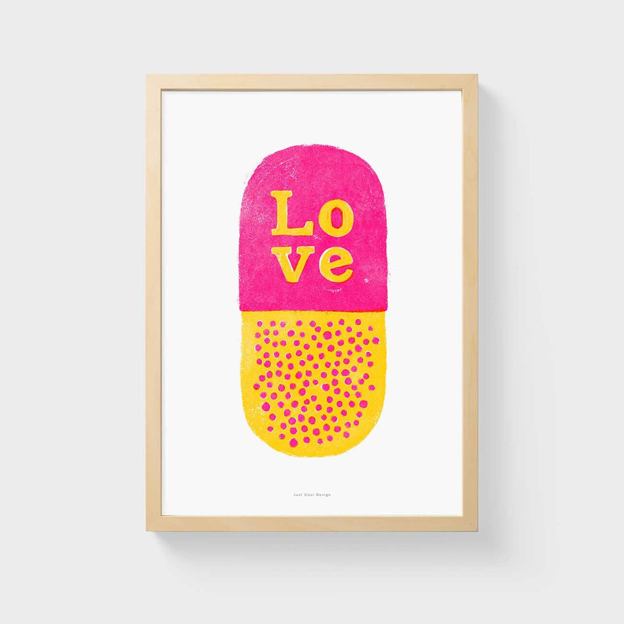 LOVE PILL | Graphic POSTER | A3 Format | Just Another Cool Design
